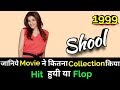 Raveena Tandon SHOOL 1999 Bollywood Movie Lifetime WorldWide Box Office Collection