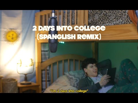 2 DAYS INTO COLLEGE ft. MICAH PALACE - (SPANGLISH REMIX) [LYRIC VIDEO]