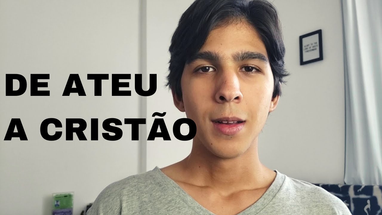 Como fui de ateu a cristão?