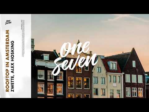 Zwette feat. Alex Hosking - Rooftop In Amsterdam