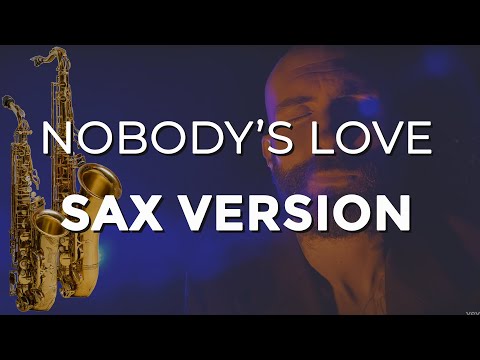Nobody's Love (Maroon 5) - sax cover