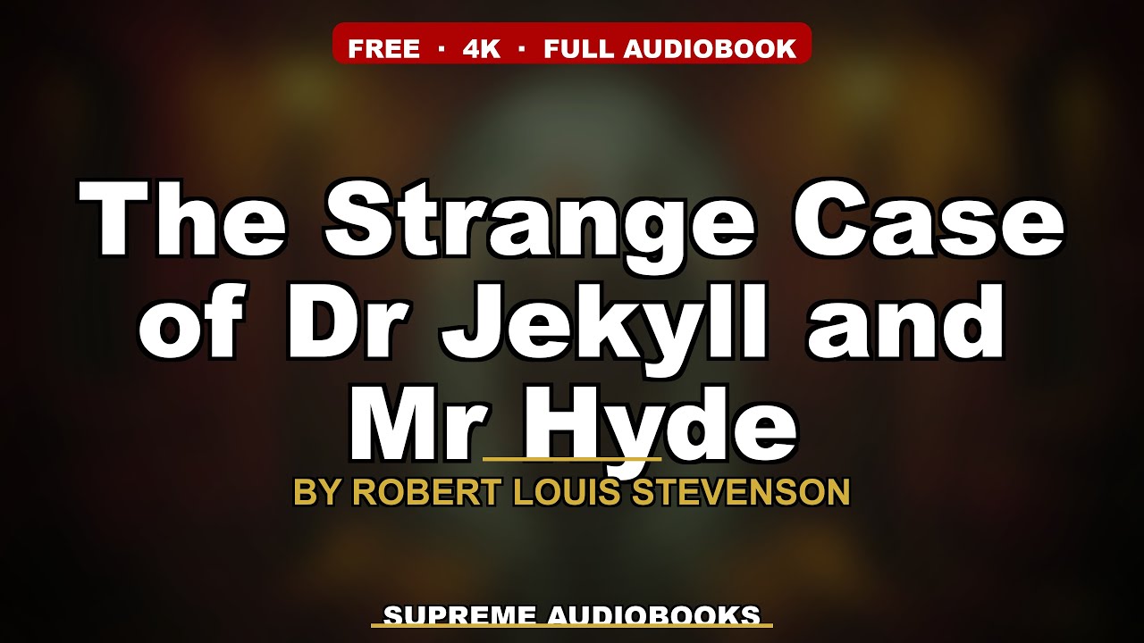 The Strange Case of Dr Jekyll and Mr Hyde
