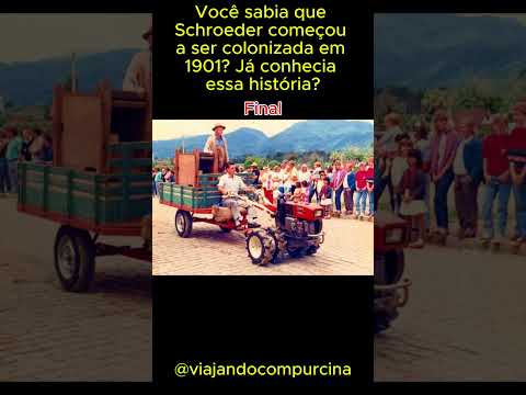 Você sabia que Schroeder começou a ser colonizada em 1901?Sim! Há 125 anos.