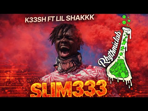 K33SH FT LIL SHAKKK - SLIM333 (Official Music Video)