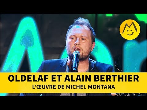 Oldelaf et Alain Berthier - L'œuvre de Michel Montana