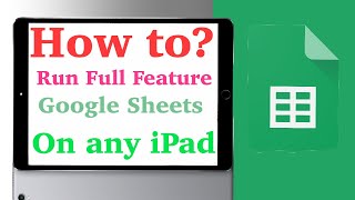 Full Features Google Sheets on any iPad 🤩 (PC/MAC like experience) #howto #ipad #sheets
