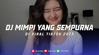 Download lagu DJ MIMPI YANG SEMPURNA TERBARU DJ SADAR KAH AKU YANG BERJALAN DALAM KEHAMPAAN VIRAL TIKTOK mp3