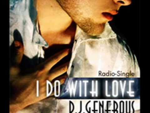 DJ Generous - I Do with Love (SD Project Remix)