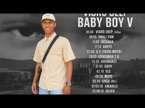 Vigro Deep – Baby Boy V (Full Album Mix 2025) | Amapiano Experience ft Kabza De Small, Dj  Maphorisa