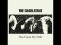 The Charlatans - The Misbegotten