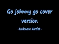 go johnny go + Lyrics ( Chuck berry ) 