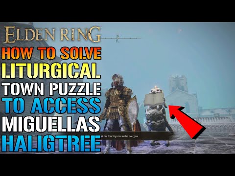 Elden Ring: How To Solve Ordina Liturgical Town Puzzle ... - YouTube