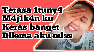 Download lagu I feel like my 1tuny4 M4j1k4nku is really ker4s I'm in a dilemma miss mp3