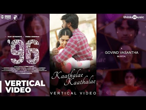 Kaathalae Kaathalae Video Song Vijay Sethupathi Trisha Govind Vasantha Vertical
