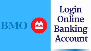 BMO Login to Online Banking | Sign In bmo.com