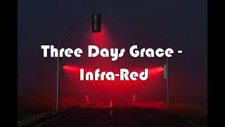 Three Days Grace - Infra-Red (Lyric Video) HD