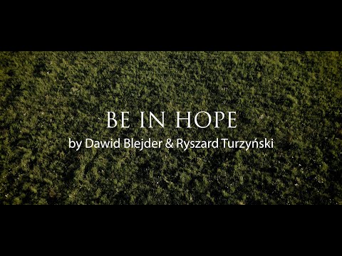 Be in Hope - Dawid Blejder & Rysiek Turzyński (polish version)