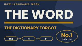The Word You Use Every Day And Cannot Define | How Languages Work #16