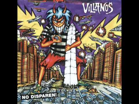 Villanos - Vecinos De Mierda (No Disparen)