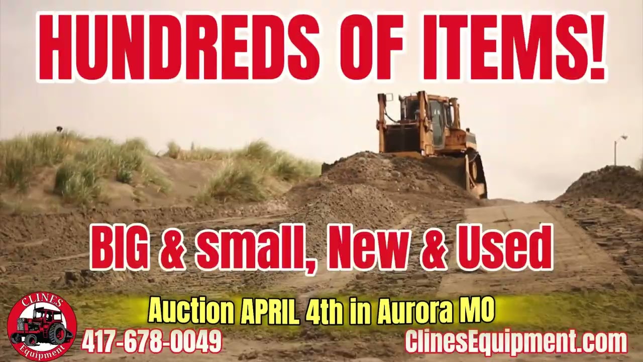 SPRING CONSIGNMENT AUCTION ALERT: Don't Miss Clines Equipment's Massive Event on April 4, 2026!