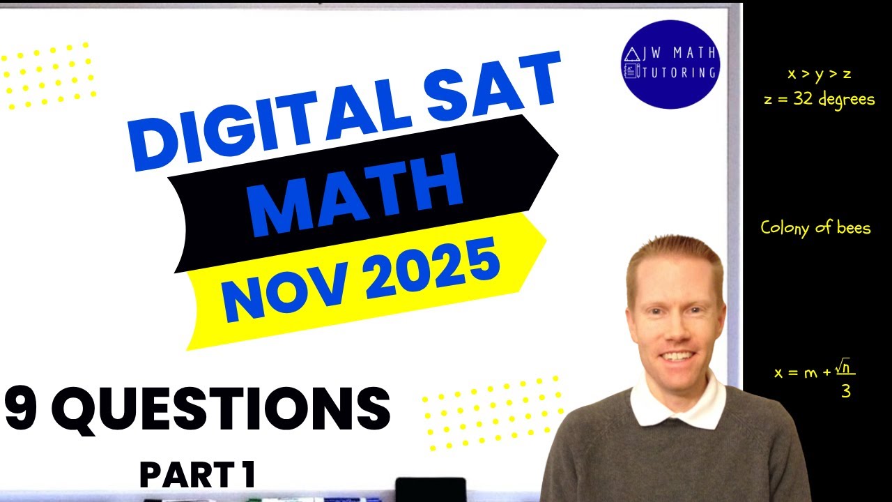 Digital SAT Math November 2025 9 Questions (Part 1)-Full Solutions & Explanations