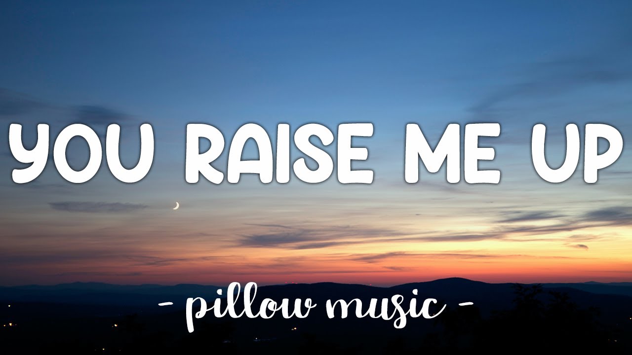 You Raise Me Up - Westlife (Lyrics) 🎵