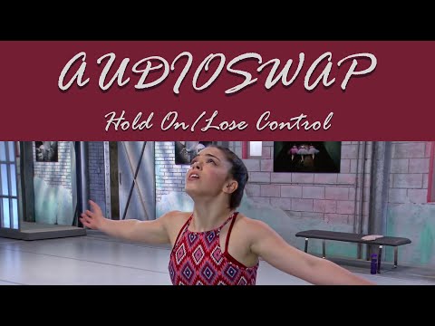 Hold On/Lose Control audioswap | The Next Step