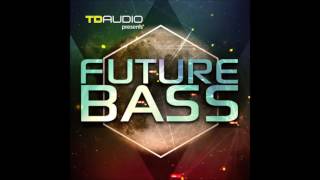 Video thumbnail for Future Bass TD Audio - SAMPLE PACK by Industrial Strength Records