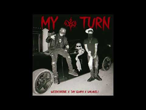 Weedcodeine x Jay Guapo x Vakaveli - My Turn (prod. Anibal Kitchen) #losgeezys #mexico #freejayguapo