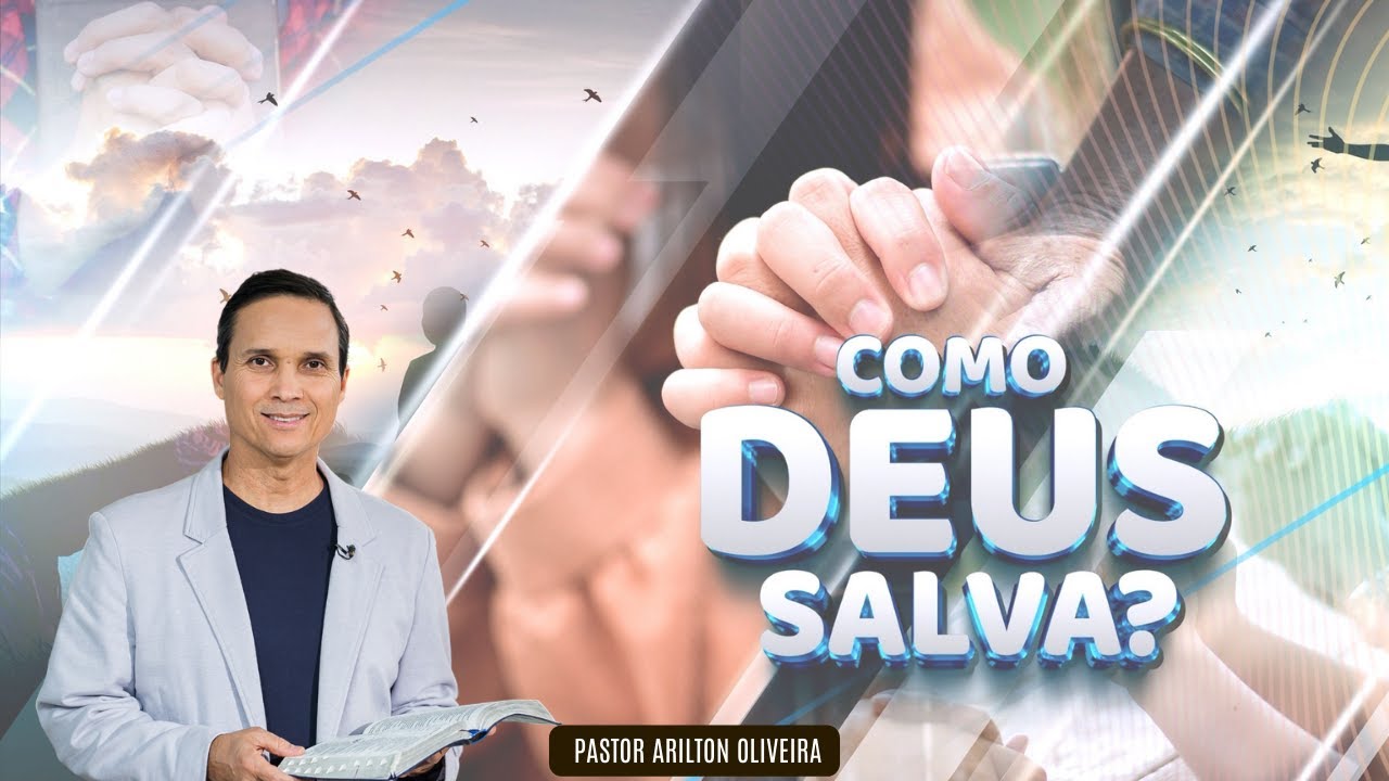 SBT 287 - COMO DEUS SALVA? / EM BUSCA DE DEUS / PASTOR ARILTON OLIVEIRA