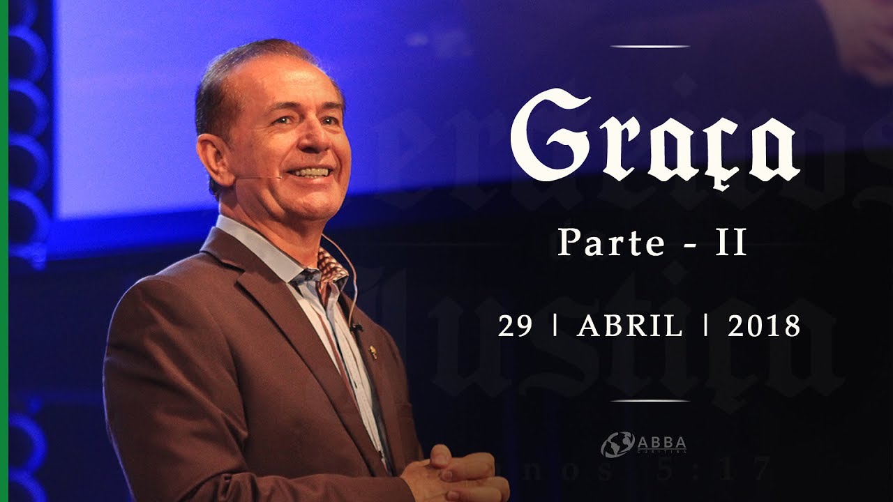 GRAÇA - Parte II - Pio Carvalho