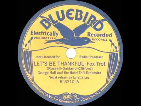 1934 George Hall - Let’s Be Thankful (Loretta Lee, vocal)