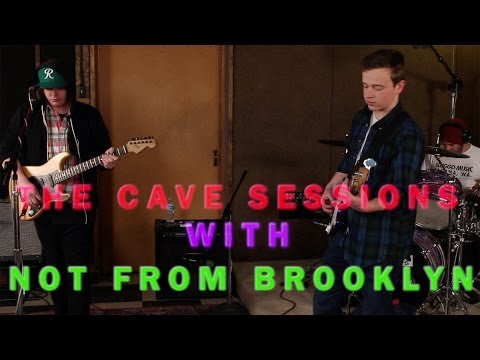 The Cave Sessions w/ Not From Brooklyn