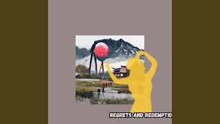 Download lagu Regrets and Redemption mp3