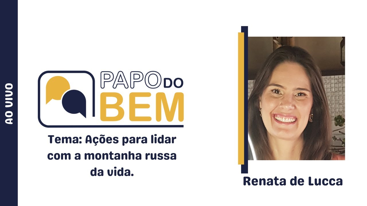 Ações para lidar com a montanha russa da vida.