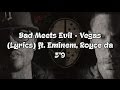 Bad Meets Evil - Vegas (Lyrics) ft. Eminem, Royce ...