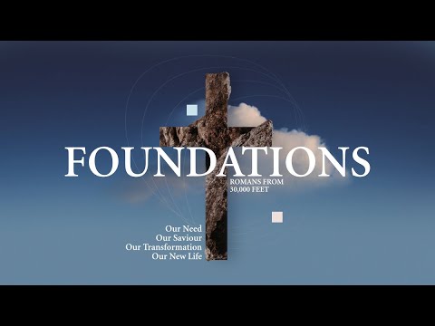 Foundations: Romans from 30,000ft: Our Need