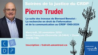 La suite des travaux de Bernard Benoist. Conférence Pierre Trudel