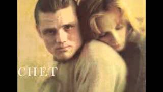 Chet Baker, &quot;You and the Night and the Music&quot;