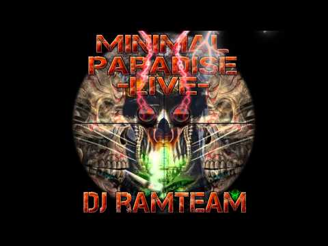 [DJ Ramteam] Live @ Minimal Paradise (short cut) [Ramteam Radio]