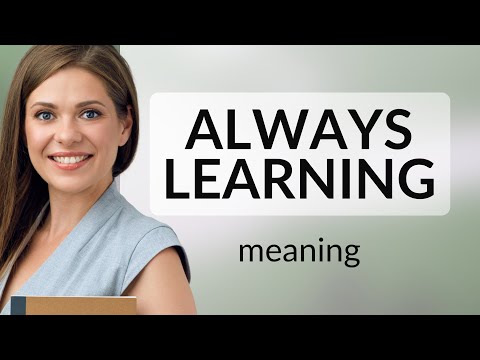 "Unlocking the Phrase: Always Learning"