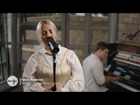 Fanny Andersen - Pretty Girls Are Never Lonely | Live from The Distillery