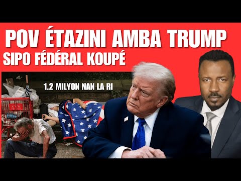 TRUMP KOUPÉ SIPO DÉDÉRAL POU POV - MILYON NAN LA RI - POLITISYEN NWA YO KOUPAB NAN SA - ABNER GELIN
