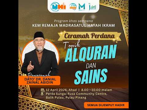 CERAMAH PERDANA Kem Madrasatul Hayah IKRAM (MHI) 2026 | Dato' Dr. Danial Zainal Abidin