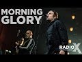 Liam Gallagher - Morning Glory LIVE | Radio X