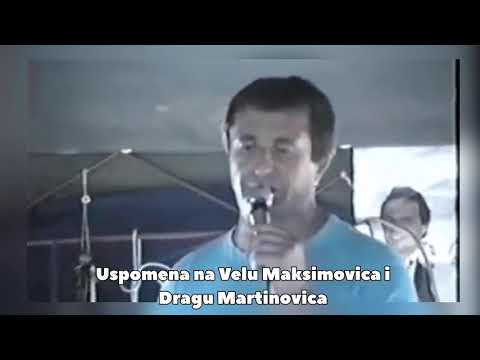 Сјећање на Велу Максимовића и Драгу Мартиновића.