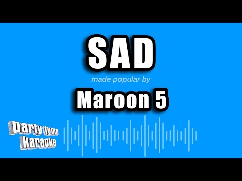 Maroon 5 - Sad (Karaoke Version)