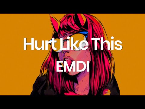EMDI  (feat. Veronica Bravo) - Hurt Like This ( Lyrics )