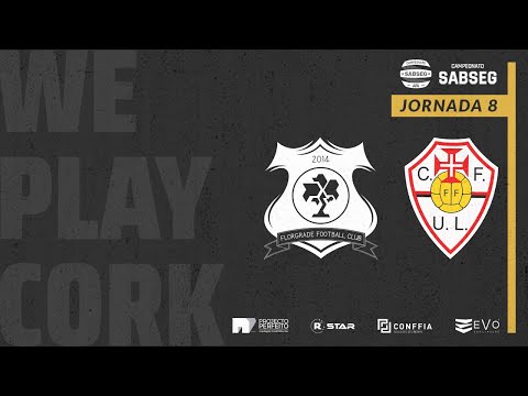 FLORGRADE FC vs CF UNIÃO DE LAMAS FF | Campeonato SABSEG 2021/22