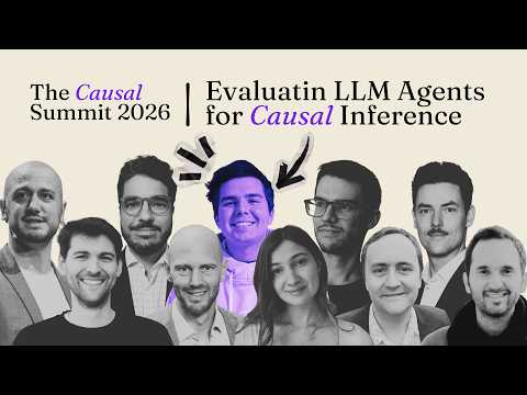 Evaluating LLM Agents for Causal Data Science — Causal Summit 2026